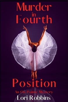Paperback Murder in Fourth Position: An On Pointe Mystery Book
