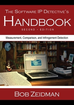 Paperback The Software IP Detective's Handbook: Measurement, Comparison, and Infringement Detection Book