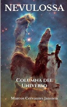 Paperback Nevulossa: Columna del Universo [Spanish] Book