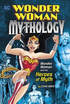 Hardcover Wonder Woman and the Heroes of Myth Book