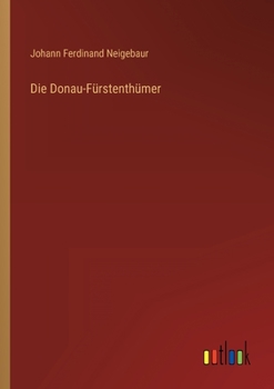 Paperback Die Donau-Fürstenthümer [German] Book