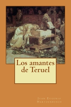 Paperback Los amantes de Teruel [Spanish] Book