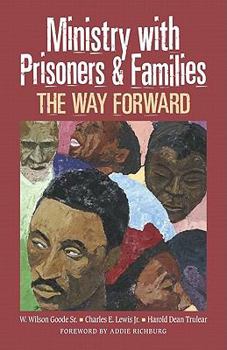 Ministry With Prisoners & Families: The Way Forward