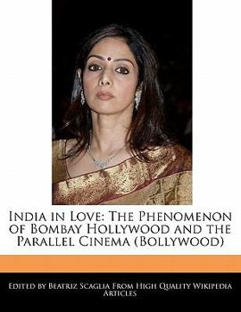 Paperback India in Love: The Phenomenon of Bombay Hollywood and the Parallel Cinema (Bollywood) Book