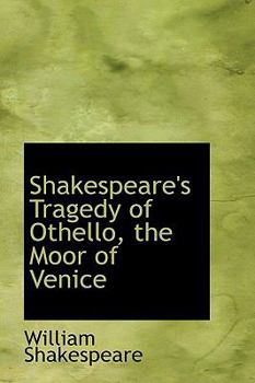 Paperback Shakespeare's Tragedy of Othello, the Moor of Venice Book