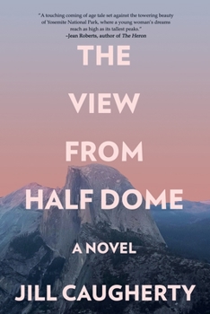 Paperback The View from Half Dome Book