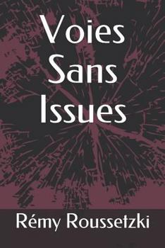 Paperback Voies Sans Issues [French] Book
