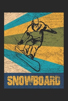 Snowboard: Snowboard Notebook Blank Line Snowboarding Journal Lined with Lines 6x9 120 Pages Checklist Record Book Snowboarder Take Notes Winter ... Women Kids Christmas Gift Snowboarder Boarder