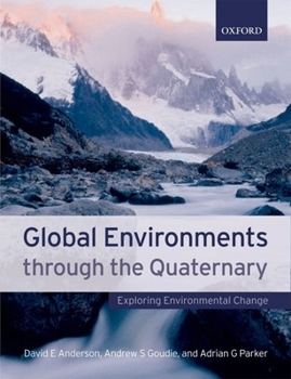 Paperback Global Environments Through the Quaternary: Exploring Environmental Change Book