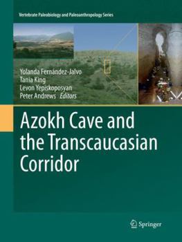 Paperback Azokh Cave and the Transcaucasian Corridor Book