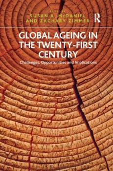 Hardcover Global Ageing in the Twenty-First Century: Challenges, Opportunities and Implications Book