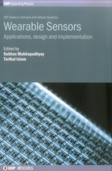 Hardcover Wearable Sensors: Applications, design and implementation Book