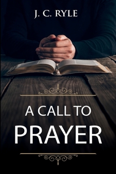 Paperback A Call to Prayer: Updated Edition and Study Guide Book