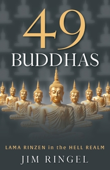 Paperback 49 Buddhas: Lama Rinzen in the Hell Realm Book