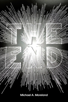Paperback The End: Exploring God's Words Book