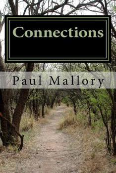 Paperback Connections: Adventures in spirit. Short stories by Paul Mallory Book