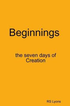Paperback Beginnings: the seven days of Creation Book
