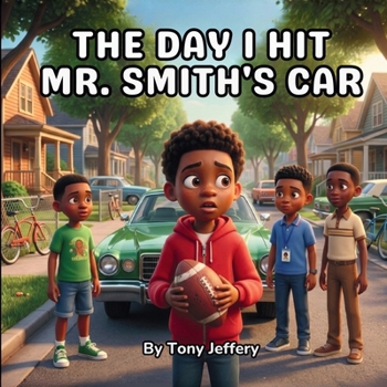 The Day I Hit Mr. Smith's Car