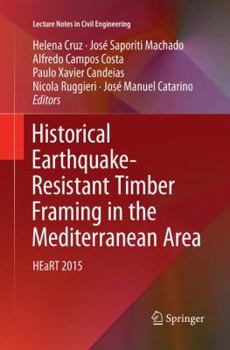 Paperback Historical Earthquake-Resistant Timber Framing in the Mediterranean Area: Heart 2015 Book
