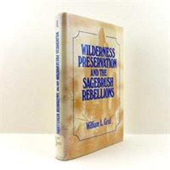 Hardcover Wilderness Preservation and the Sagebrush Rebellions Book