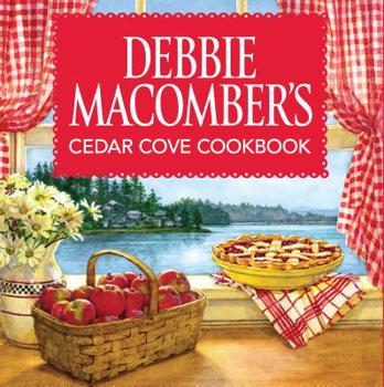 Hardcover Debbie Macomber's Cedar Cove Cookbook Book