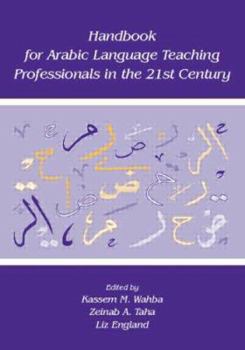 Paperback Handbook for Arabic Language Teaching Professionals in the 21st Century Book