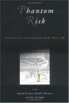 Hardcover Phantom Risk: Scientific Inference and the Law Book