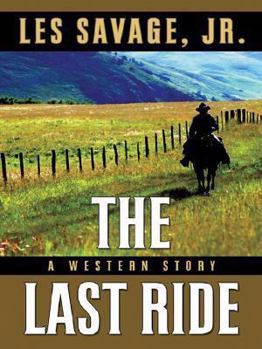Hardcover The Last Ride: A Western Story Book