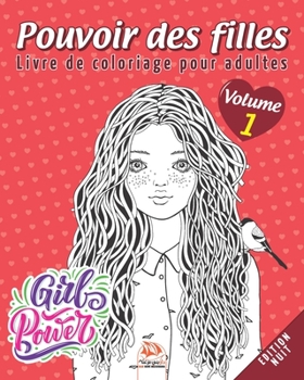 Pouvoir des filles - Volume 1 – Edition Nuit: Livre de Coloriage pour Adultes (Mandalas) -  Anti-stress (Pouvoir des filles nuit) (French Edition)