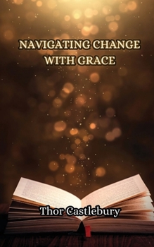 Paperback Navigating Change with Grace Book