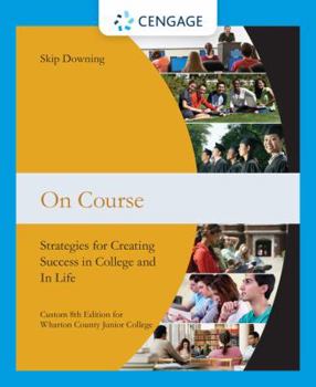 Spiral-bound On Course (Custom 8th Edition for Wharton County Junior College) Book