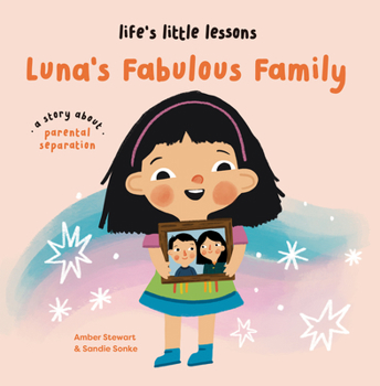 Hardcover Life's Little Lessons: Luna's Fabulous Family Book