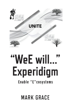 Paperback Unite: Wee Will... Experidigm: Enable Ecosystems Volume 8 Book