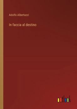 Paperback In faccia al destino [Italian] Book