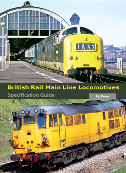 Hardcover British Rail Main Line Locomotives: Specification Guide Book