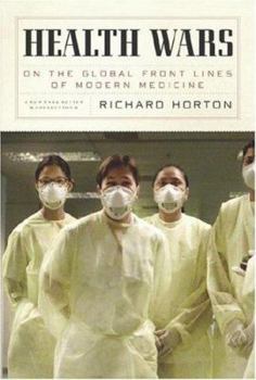 Hardcover Health Wars: On the Global Front Lines of Modern Medicine Book