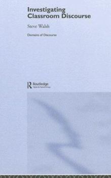Paperback Investigating Classroom Discourse Book
