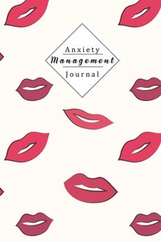 Paperback Anxiety Management Journal: Pinpoint Unhelpful Beliefs And Behaviors And Replace Them With More Objective Facts And Observations Help For Anxious Book