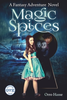 Paperback Magic Spices: A Fantasy Adventure Novel Book