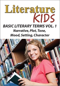 DVD Literature Kids - Basic Literary Terms - Volume One - Narrative, Plot, Tone, Mood, Setting, Character Book