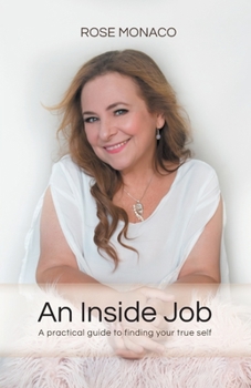 Paperback An Inside Job: A practical guide to finding your true self Book