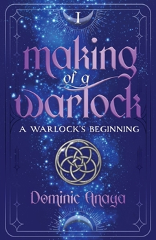 Paperback Making of a Warlock: A Warlock's Begining Book