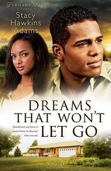Dreams That Won't Let Go - Book #3 of the Jubilant Soul
