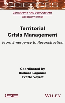 Hardcover Territorial Crisis Management: From Emergency to Reconstruction Book