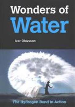 Paperback Wonders of Water: The Hydrogen Bond in Action Book