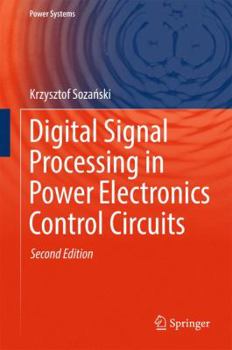Hardcover Digital Signal Processing in Power Electronics Control Circuits Book