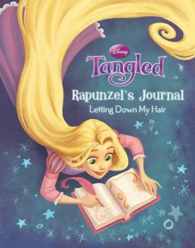 Hardcover Tangled Rapunzel's Journal: Letting Down My Hair Book
