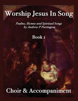 Paperback Worship Jesus In Song Choir & Accompaniment Book