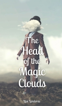 Hardcover The Head of the Magic Clouds Book
