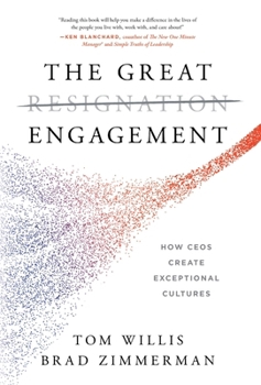 Hardcover The Great Engagement: How CEOs Create Exceptional Cultures Book